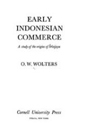 book Early Indonesian commerce: a study of the origins of Śrīvijaya