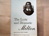 book The lyric and dramatic Milton: selected papers from the English Institute