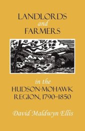 book Landlords and Farmers in the Hudson Mohawk Region, 1790-1850