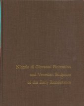 book Niccolò di Giovanni Fiorentiono and Venetian sculpture of the early Renaissance