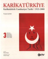 book Karikatürkiye 3. Cilt: Merkezin Çöküşünden Muhafazakar Demokasiye