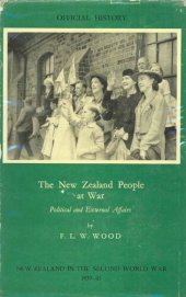 book The New Zealand people at war: political and external affairs