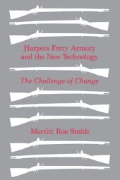 book Harpers Ferry armory and the new technology: the challenge of change