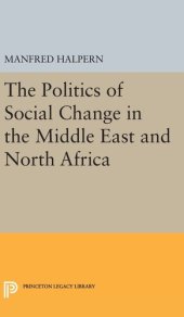 book The politics of social change in the Middle East and North Africa