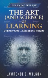 book The Art and Science of Learning: Ordinary Gifts … Exceptional Results