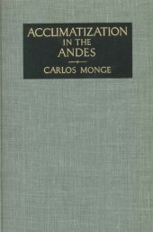 book Acclimatization in the Andes: historical confirmation of climatic aggression in the development of Andean man