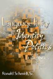 book Language Policy and Identity Politics in the United States