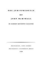 book The jurisprudence of John Marshall