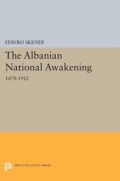 book The Albanian national awakening, 1878-1912