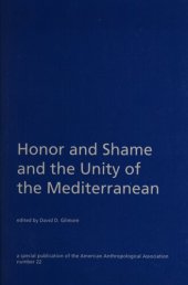 book Honor and Shame and the Unity of the Mediterranean