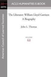 book The liberator, William Lloyd Garrison: a biography