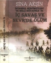 book İstanbul Hükümetleri ve Milli Mücadele: İç Savaş ve Sevr'de Ölüm III