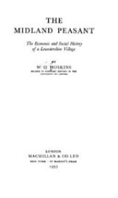 book The Midland peasant: the economic and social history of a Leicestershire village