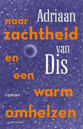 book Naar zachtheid en een warm omhelzen