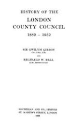 book History of the London County Council, 1889-1939