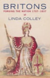 book Britons: forging the nation, 1707-1837 : with a new preface by the author