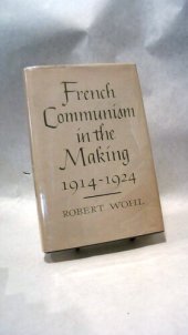 book French communism in the making, 1914-1924