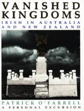 book Vanished kingdoms: Irish in Australia and New Zealand : a personal excursion