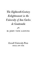 book The eighteenth-century enlightenment in the University of San Carlos de Guatemala