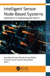 book Intelligent Sensor Node-based Systems. Applications in Engineering and Science