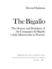 book The Bigallo: the oratory and residence of the Compagnia del Bigallo e della Misericordia in Florence