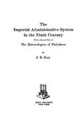 book The imperial administrative system in the ninth century: with a revised text of the Kletorologion of Philotheos