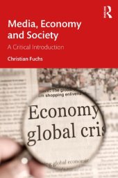 book Media, Economy and Society A Critical Introduction