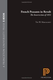 book French peasants in revolt: the insurrection of 1851