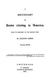 book Bibliotheca Americana: a dictionary of books relating to America, from its discovery to the present time, Vol. 18