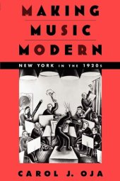 book Making music modern: New York in the 1920s