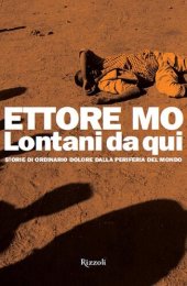 book Lontani da qui. Storie di ordinario dolore dalla periferia del mondo