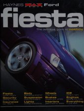 book Haynes Ford Fiesta: The Definitive Guide to Modifying