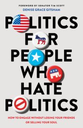 book Politics for People Who Hate Politics