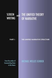book Screenwriting and The Unified Theory of Narrative