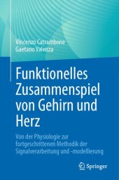 book Funktionelles Zusammenspiel von Gehirn und Herz: Von der Physiologie zur fortgeschrittenen Methodik der Signalverarbeitung und -modellierung