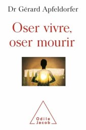 book Oser vivre, oser mourir