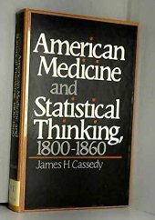 book American medicine and statistical thinking, 1800-1860