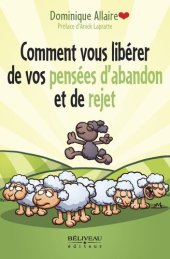 book Comment vous libérer de vos pensées d’abandon et de rejet