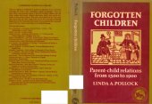 book Forgotten Children: Parent-Child Relations from 1500 to 1900