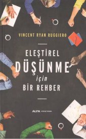 book Eleştirel Düşünme İçin Bir Rehber