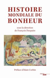 book Histoire mondiale du bonheur