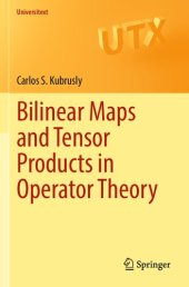 book Bilinear Maps and Tensor Products in Operator Theory