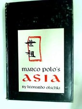 book Marco Polo's Asia: an introduction to his "Description of the world" called "Il milione"