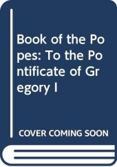 book The book of the popes (Liber pontificalis)