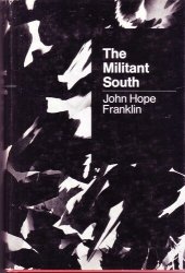 book The militant South, 1800-1861