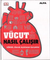 book Vücut Nasıl Çalışır: Görsel Olarak Açıklanan Gerçekler