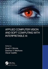 book Applied Computer Vision and Soft Computing with Interpretable AI