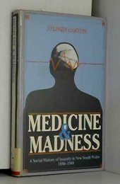 book Medicine and madness: a social history of insanity in New South Wales, 1880-1940