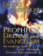 book Prophecy, Dreams, and Evangelism