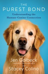 book The Purest Bond: Understanding the Human–Canine Connection